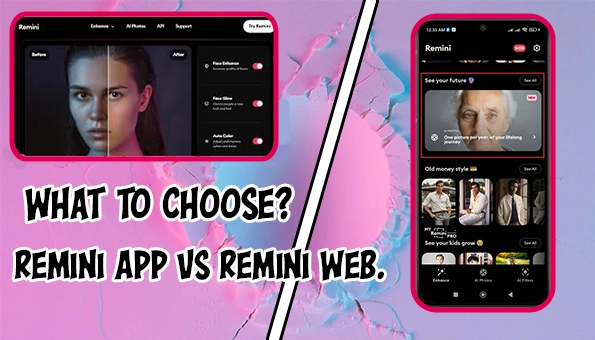 Remini App Vs Web